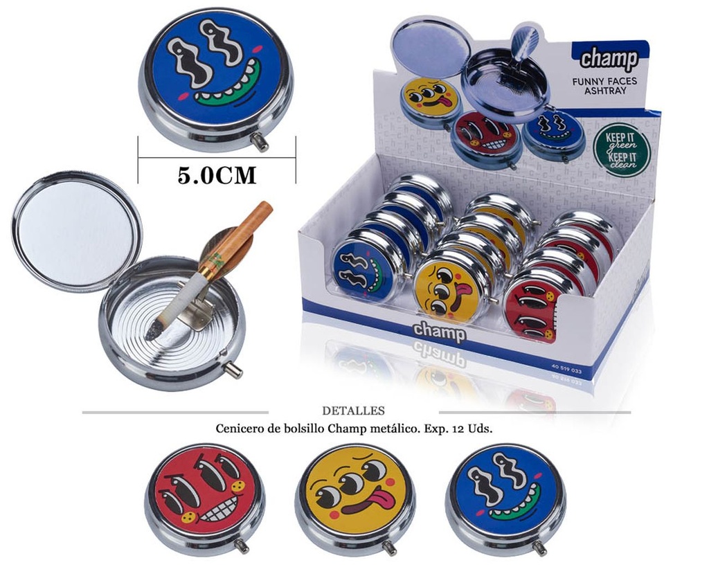CENICERO BOLSILLO CHAMP MET FUNNY FACES 50MM 12 UD