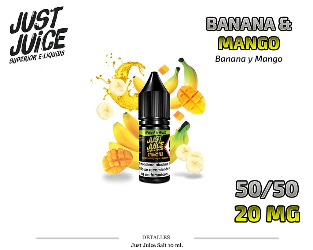 E-LIQUID JUST JUICE SALT BANANA MANGO 20MG 10ML