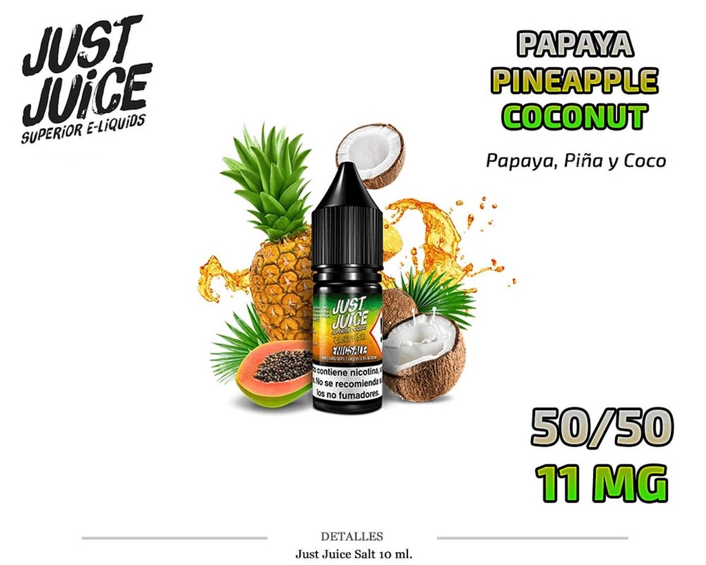 E-LIQUID JUST JUICE SALT PAPAYA PINEAPPLE COCONUT 11MG 10ML