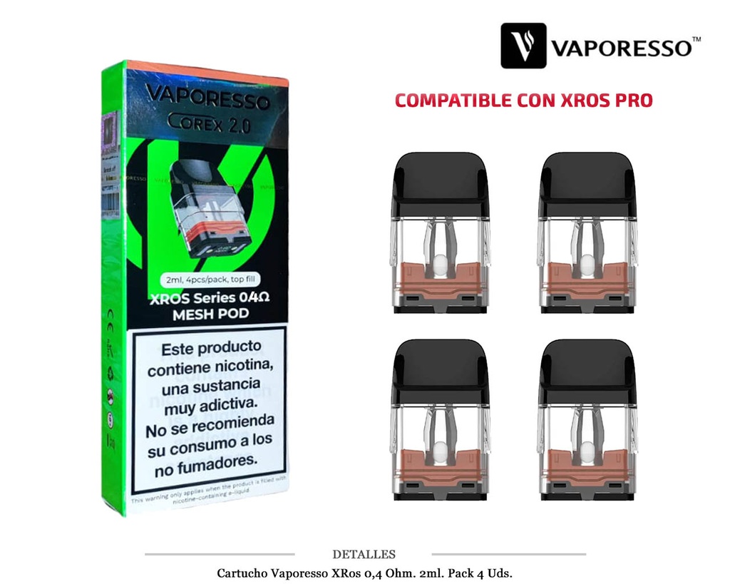 CARTUCHO VAPORESSO XROS COREX 0,4 OHM 2 ML 4 UDS