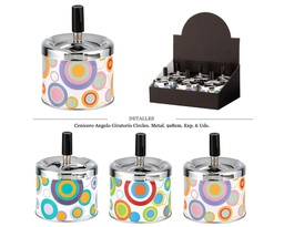 [290.05002] CENICERO ANGELO MET GIRATORIO 9X8CM CIRCLES 6 UDS
